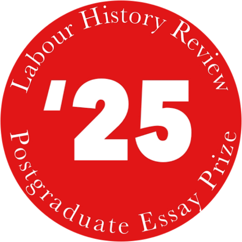 Labour History Review essay prize 2025