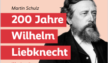 200 Jahre Wilhelm Liebknecht