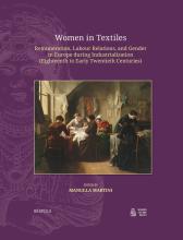 Women in Textiles. Remuneration, Labour Relations, and Gender in Europe during Industrialization (Eighteenth to Early Twentieth Centuries)